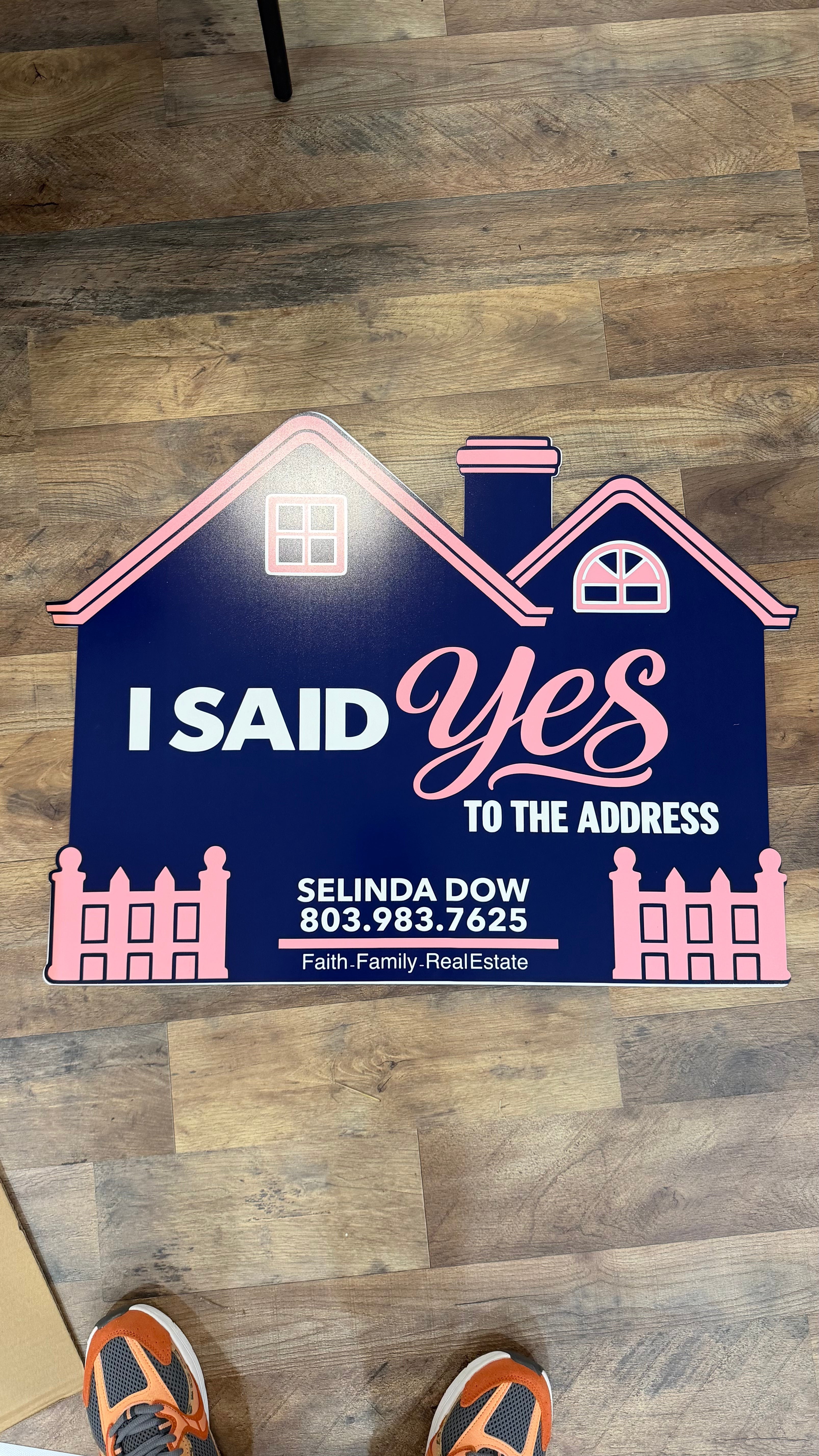 I said Yes to Address Acrylic Sign