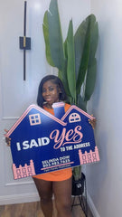 I said Yes to Address Acrylic Sign