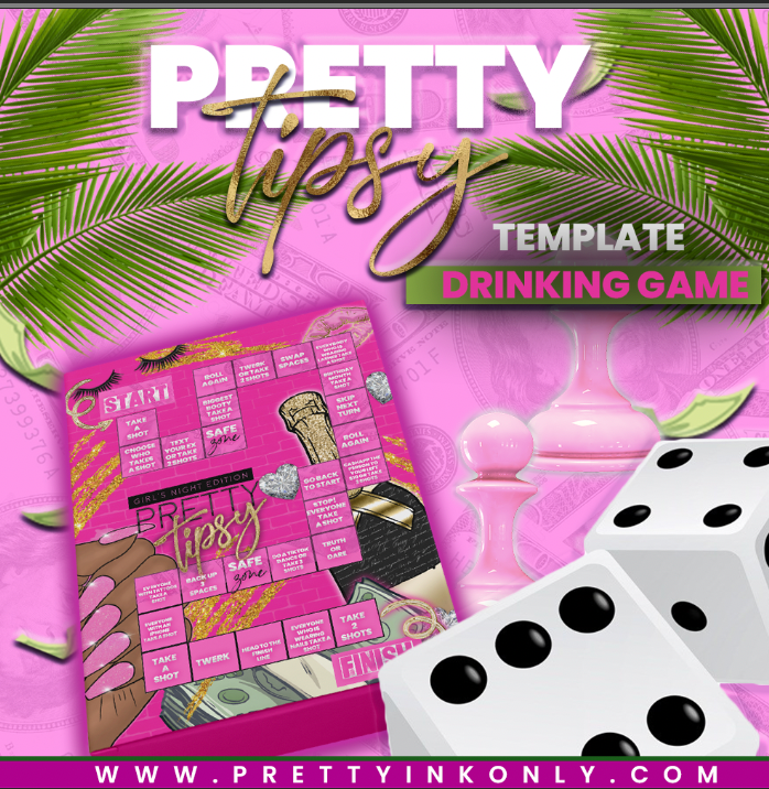 Pretty Tipsy Drinking Game  Design Template