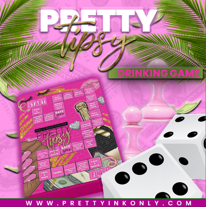 Pretty Tipsy  Drinking Game